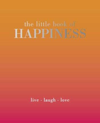 The Little Book of Happiness paperback self-help guide for a joyful grounded life