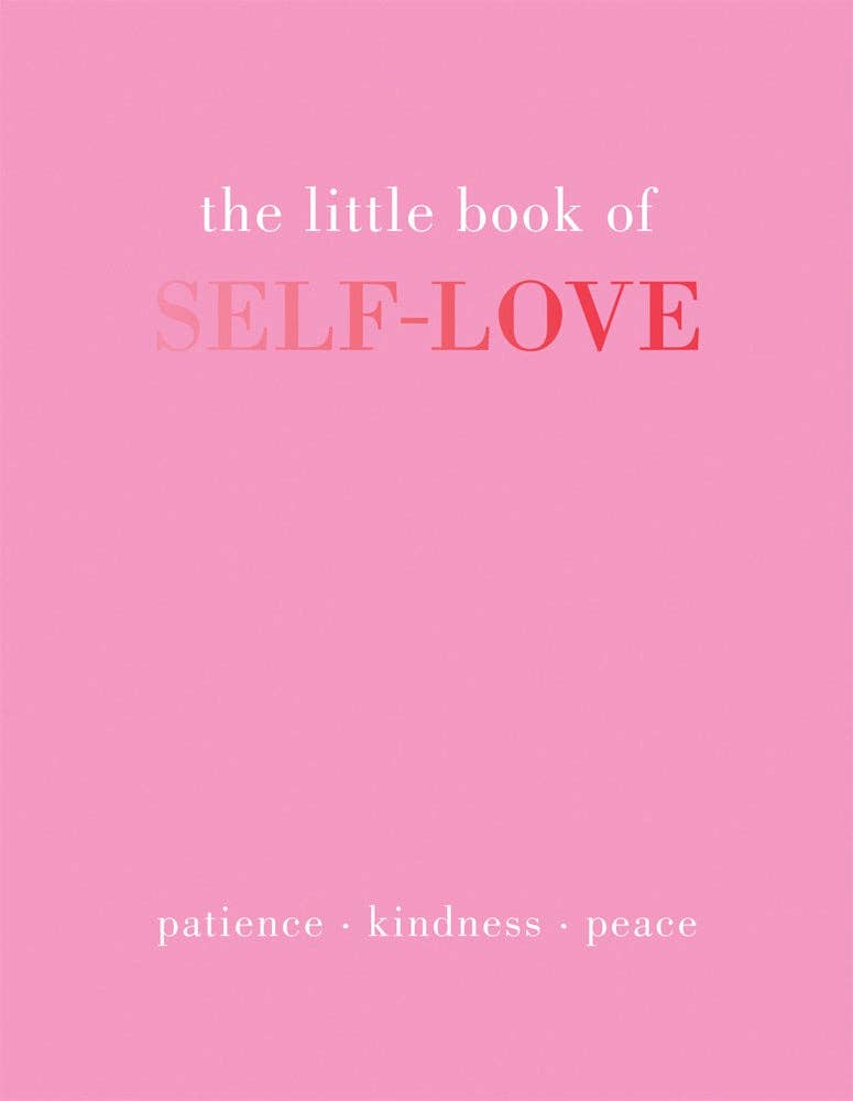 The Little Book of Self-Love a soulful gift for self-compassion and uplifting reflection