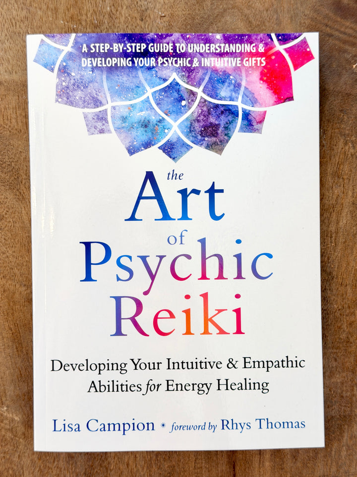 The Art of Psychic Reiki by Lisa Campion book for energy healers and empaths
