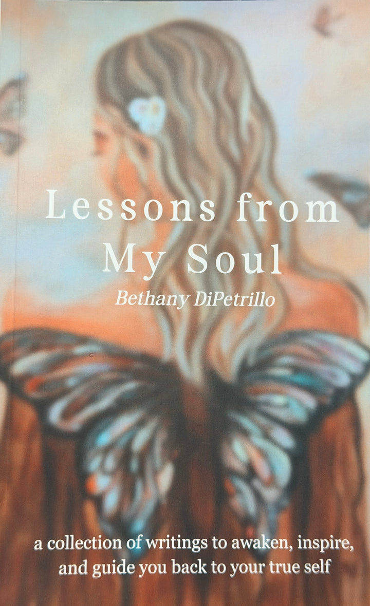 Lessons from My Soul by Bethany DiPetrillo
