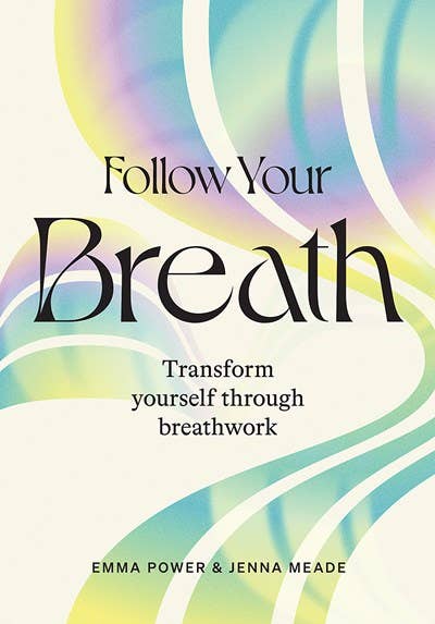 Follow Your Breath paperback book for breathwork meditation and soulful self-care wellness