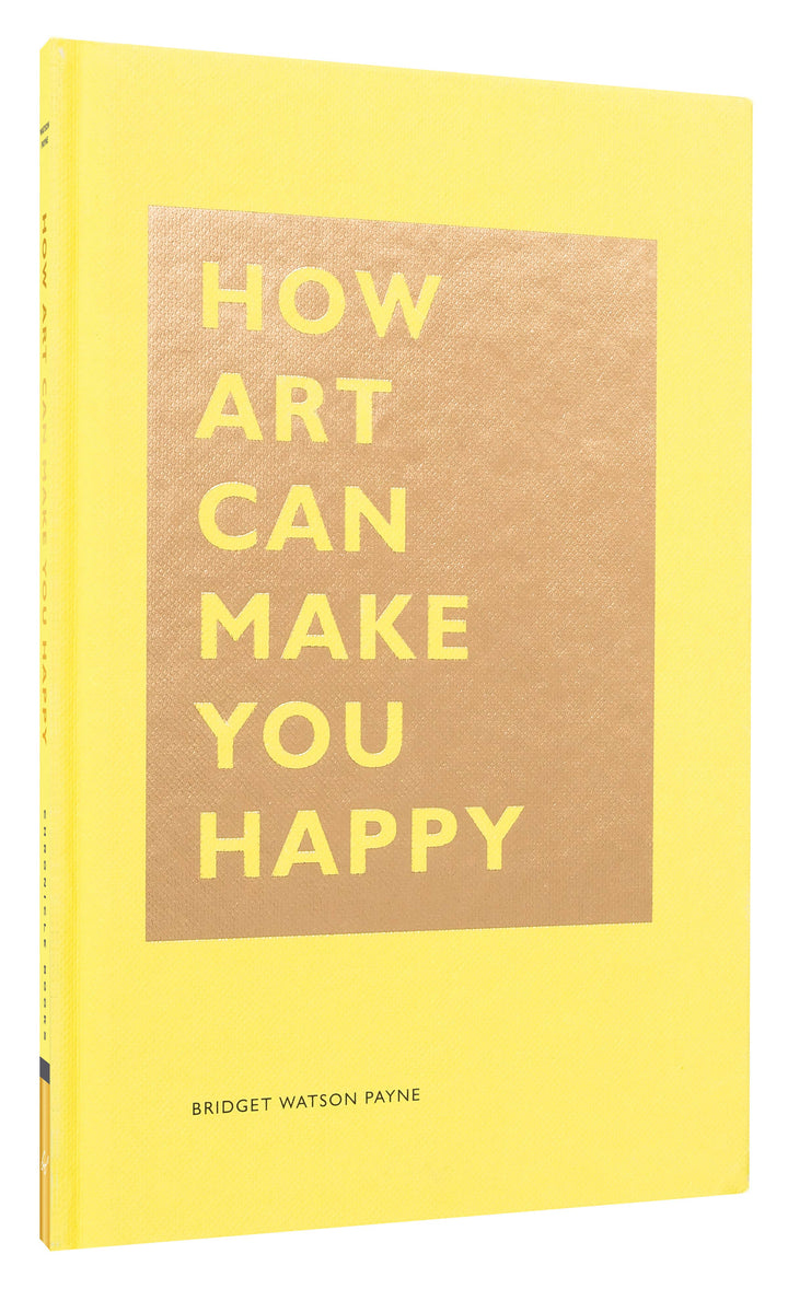 How Art Can Make You Happy paperback book for creative self-care and soulful living